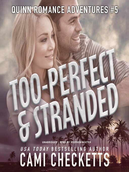 Title details for Too-Perfect & Stranded by Cami Checketts - Wait list